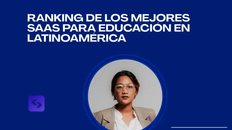 Ranking de los mejores SaaS para educación en Latinoamérica