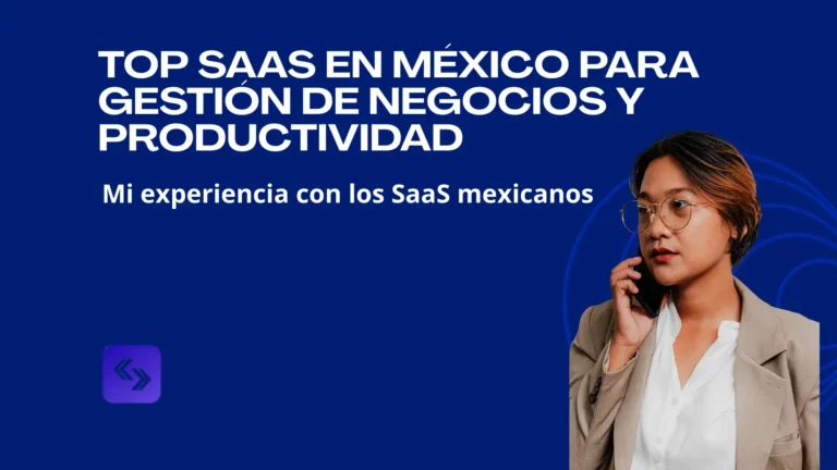 Top SaaS en México para gestión de negocios y productividad